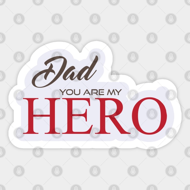 Dad You Are My Hero Sticker by sayed20